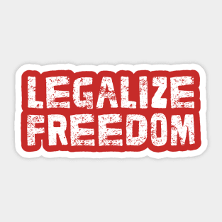 Legalize Freedom - Libertarian Statement Design Sticker
